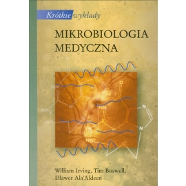 Krótkie wykłady Mikrobiologia medyczna