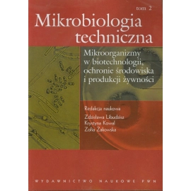Mikrobiologia techniczna Tom 2