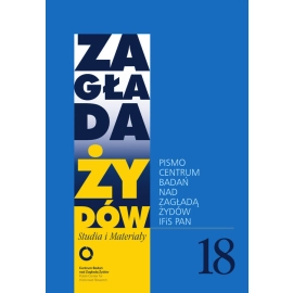 Zagłada Żydów Studia i Materiały nr 18 R. 2022