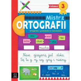 Mistrz ortografii klasa 3 Ortografia i gramatyka w ćwiczeniach