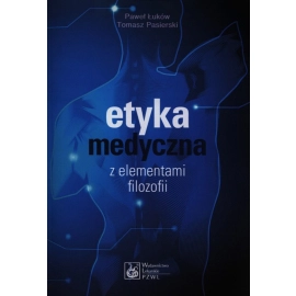 Etyka medyczna z elementami filozofii