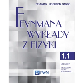 Feynmana wykłady z fizyki Tom 1 Część 1 Mechanika Szczególna teoria względności