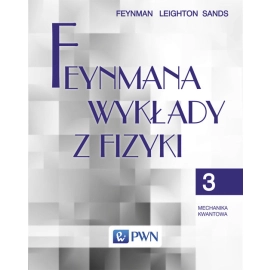 Feynmana wykłady z fizyki Tom 3 Mechanika kwantowa