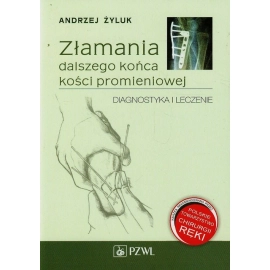 Złamania dalszego końca kości promieniowej