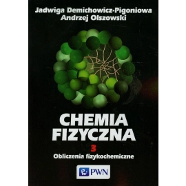 Chemia fizyczna Tom 3