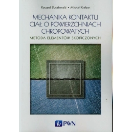 Mechanika kontaktu ciał o powierzchniach chropowatych