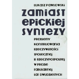 Zamiast epickiej syntezy