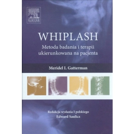 WHIPLASH Metoda badania i terapii ukierunkowana na pacjenta