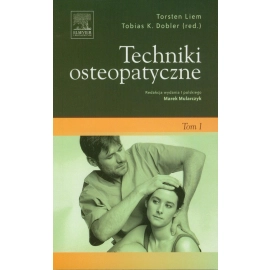 Techniki osteopatyczne Tom 1