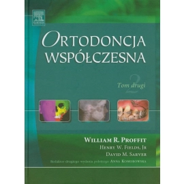 Ortodoncja współczesna Tom drugi