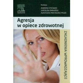 Agresja w opiece zdrowotnej