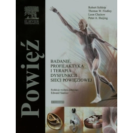 Powięź Badanie, profilaktyka i terapia dysfunkcji sieci powięziowej
