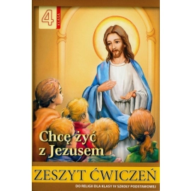 Chcę żyć z Jezusem  4 Ćwiczenia