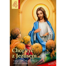 Chcę żyć w Jezusem 4 Podręcznik