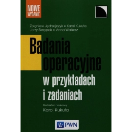 Badania operacyjne w przykładach i zadaniach
