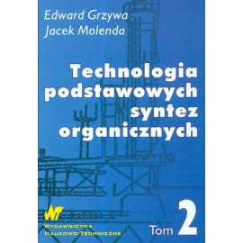 Technologia podstawowych syntez organicznych Tom 2