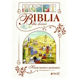 Biblia dla dzieci historia zbawienia w opowiadaniach