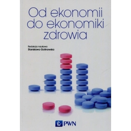 Od ekonomii do ekonomiki zdrowia