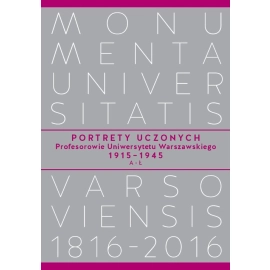 Portrety Uczonych Profesorowie Uniwersytetu Warszawskiego 1915−1945, A−Ł