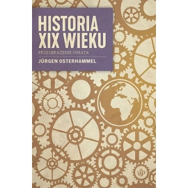 Historia XIX wieku. Przeobrażenie świata
