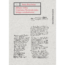 Album Orbis Cypriana Norwida jako księga sztukmistrza