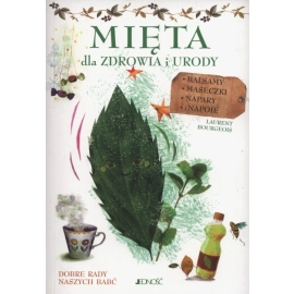 Mięta dla zdrowia i urody