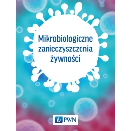 Mikrobiologiczne zanieczyszczenia żywności