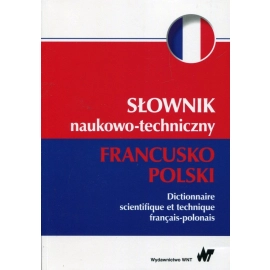 Słownik naukowo-techniczny francusko-polski