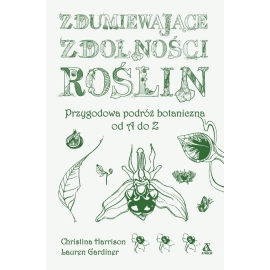 Zdumiewające zdolności roślin. P