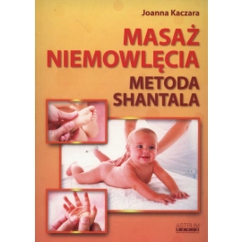 Masaż niemowlęcia Metoda Shantala