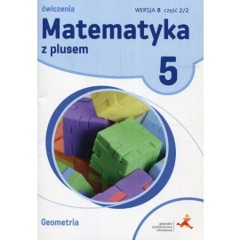 Matematyka z plusem ćwiczenia dla klasy 5 geometria wersja b część 2 szkoła podstawowa