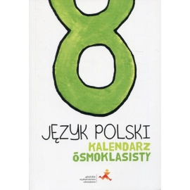 Język polski 8 kalendarz ósmoklasisty