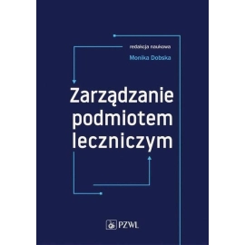 Zarządzanie podmiotem leczniczym