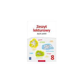 Język polski zeszyt lekturowy zeszyt ćwiczeń dla klasy 8 szkoły podstawowej 179005