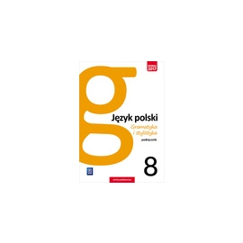 Język polski gramatyka i stylistyka podręcznik dla klasy 8 szkoły podstawowej 179605