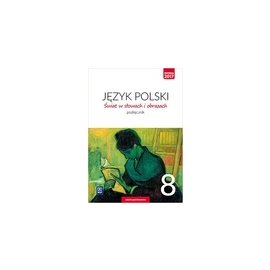 Język polski świat w słowach i obrazach podręcznik dla klasy 8 szkoły podstawowej 180010