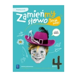 Język polski Zamieńmy słowo podręcznik klasa 4 szkoła podstawowa