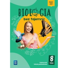 Biologia bez tajemnic podręcznik klasa 8 szkoła podstawowa