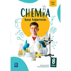 Chemia bez tajemnic zeszyt ćwiczeń klasa 8 szkoła podstawowa