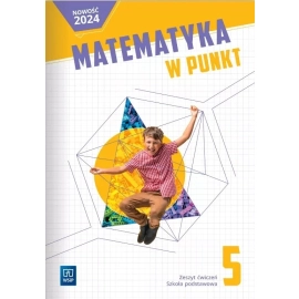 Matematyka w punkt zeszyt ćwicziczeń klasa 5 szkoła podstawowa