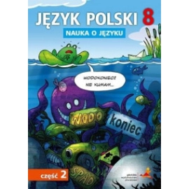 Język polski nauka o języku dla klasy 8 część 2 szkoła podstawowa