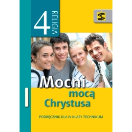 Religia Mocni mocą Chrystusa podręcznik dla klasy 4 technikum