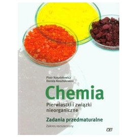 Chemia pierwiastki i związki nieorganiczne zadania przedmaturalne zakres rozszerzony app