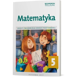 Matematyka zeszyt ćwiczeń dla kalsy 5 szkoły podstawowej