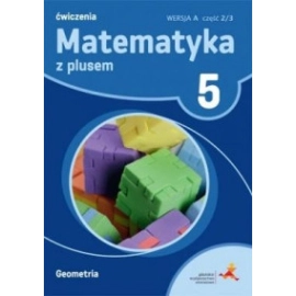 Matematyka z plusem ćwiczenia dla klasy 5 geometria wersja a część 2 szkoła podstawowa