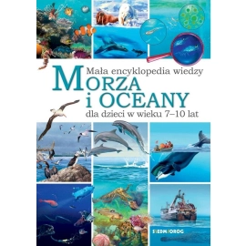 Morza i oceany. Mała encyklopedia wiedzy