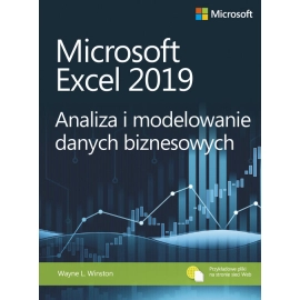 Microsoft Excel 2019 Analiza i modelowanie danych biznesowych
