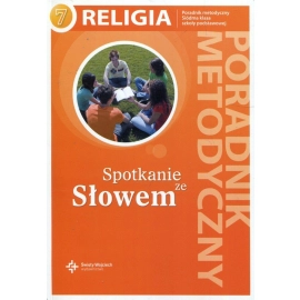 Spotkanie ze Słowem Religia 7 Poradnik metodyczny + CD
