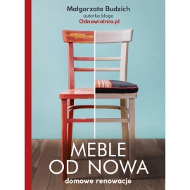 Meble od nowa domowe renowacje