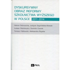 Dyskursywny obraz reformy szkolnictwa wyższego w Polsce 2011-2014